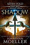 Sevenfold Sword: Shadow (Sevenfold Sword- A Fantasy Series Book 5)