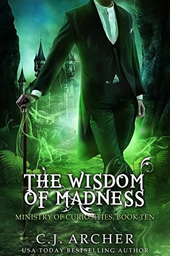 The Wisdom of Madness (The Ministry of Curiosities Book 10)