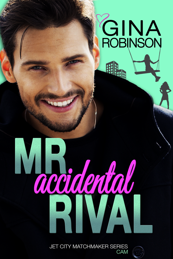 Mr. Accidental Rival (Jet City Matchmaker #3)