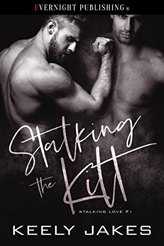 Stalking the Kilt (Stalking Love Book 1)