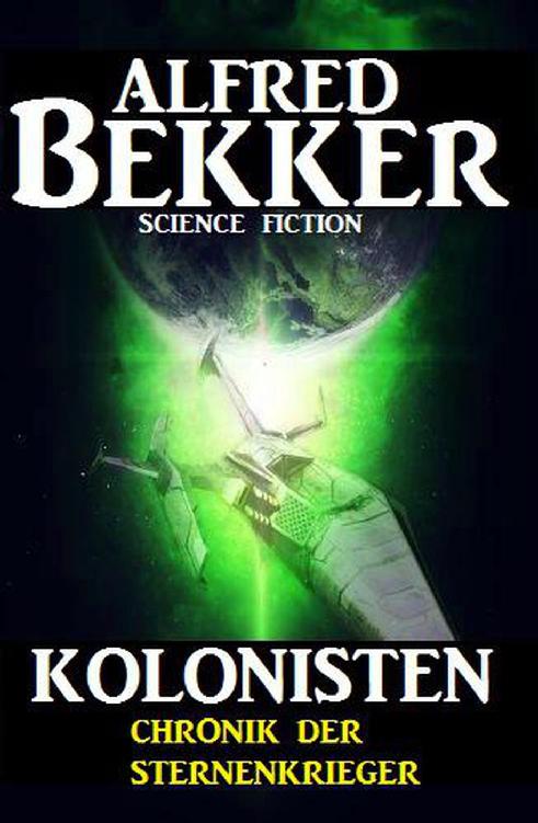 Chronik der Sternenkrieger - Kolonisten (German Edition)