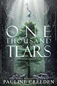 One Thousand Tears (a dystopian mermaid tale)