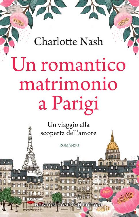 Un romantico matrimonio a Parigi (Italian Edition)