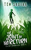The Joint of No Return (Far Out Chronicles Book 1)
