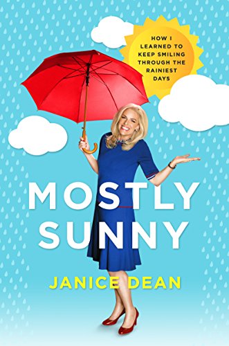 Mostly Sunny: How I Learned to Keep Smiling Through the Rainiest Days