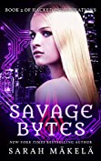 Savage Bytes (Hacked Investigations Book 2)