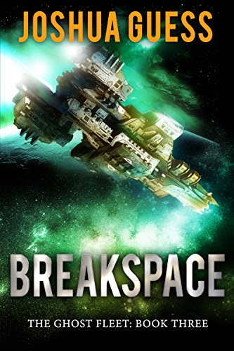 Breakspace (The Ghost Fleet Book 3)