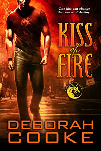 Kiss of Fire: A Dragonfire Novel (The Dragonfire Novel Book 1)