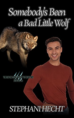 Somebody's Been a Bad Little Wolf (Wayne County Wolves Book 12)