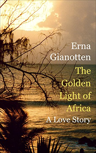 The Golden Light of Africa: A Love Story