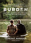 Burden: A Preacher, a Klansman, and a True Story of Redemption in the Modern South