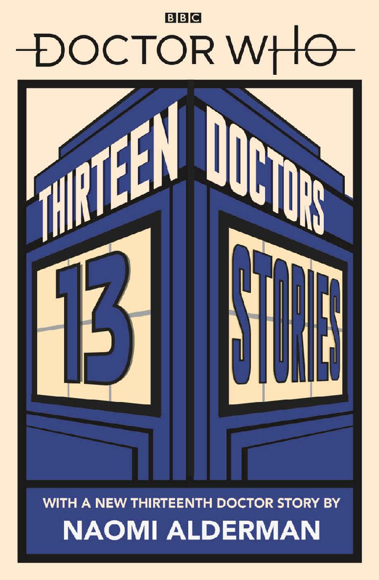 Thirteen Doctors 13 Stories - Naomi Alderman