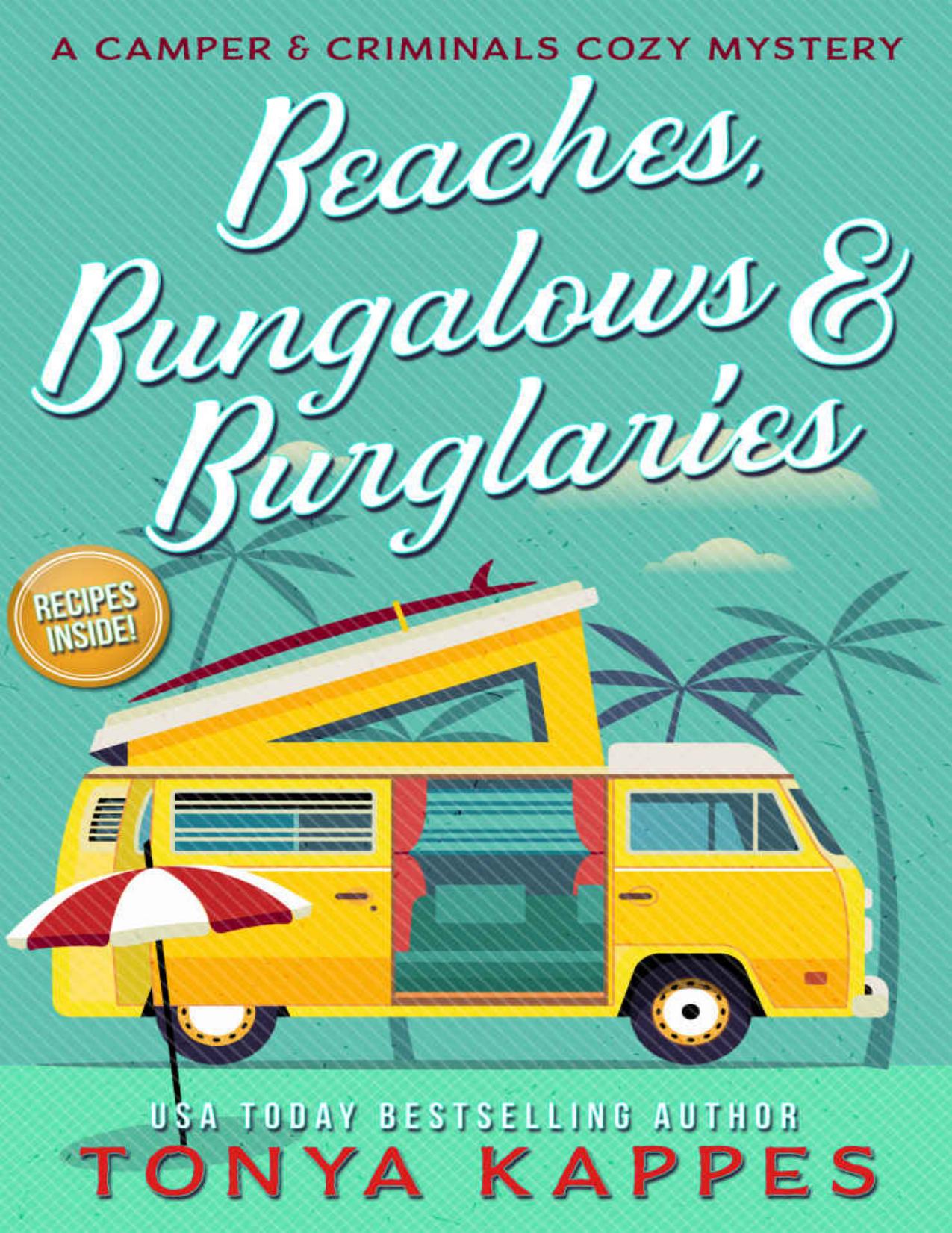 Beaches, Bungalows, &amp; Burglaries: A Camper and Criminals Cozy Mystery Series Book 1 (A Camper &amp; Criminals Cozy Mystery Series)