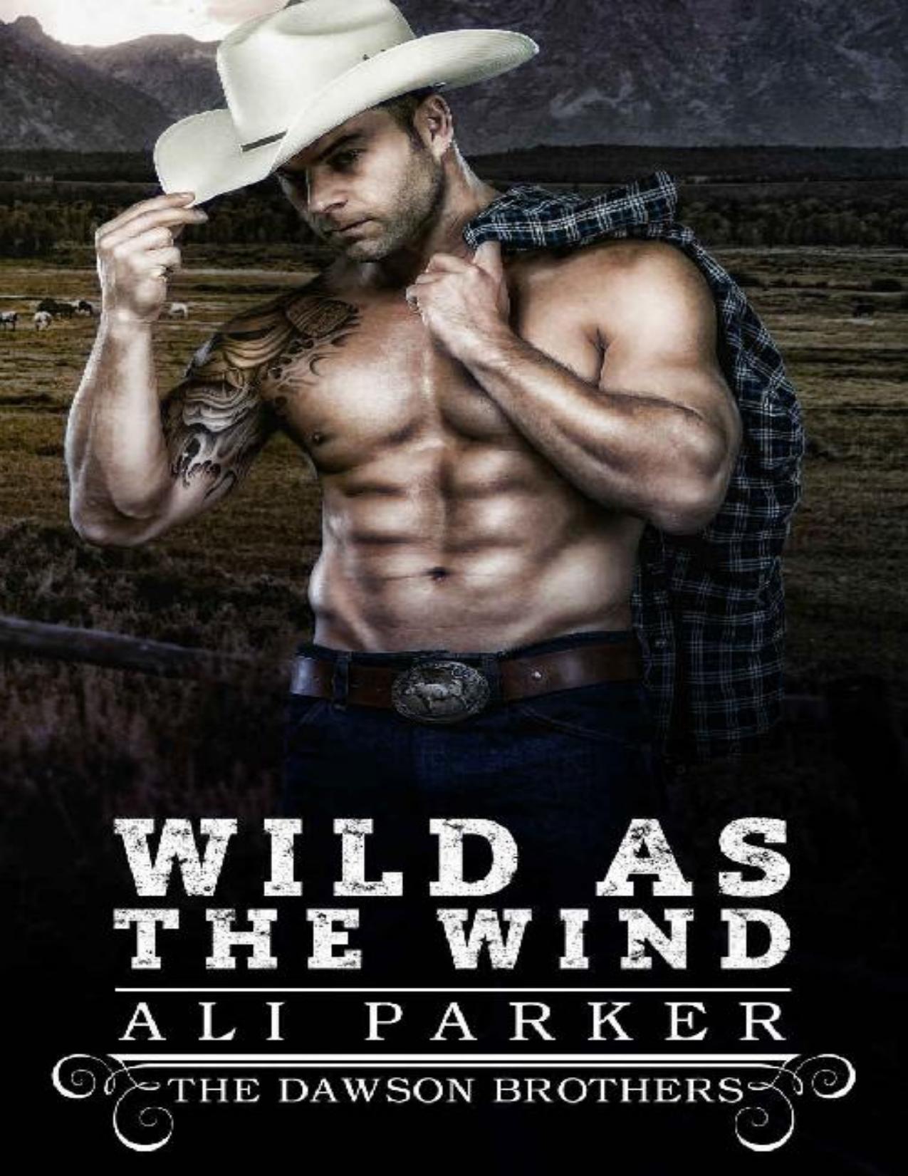 Wild as the Wind: A Bad Boy Rancher Love Story (The Dawson Brothers Book 2)