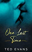 One Last Time: A Second Chance Romance (Love Me Again Book 1)