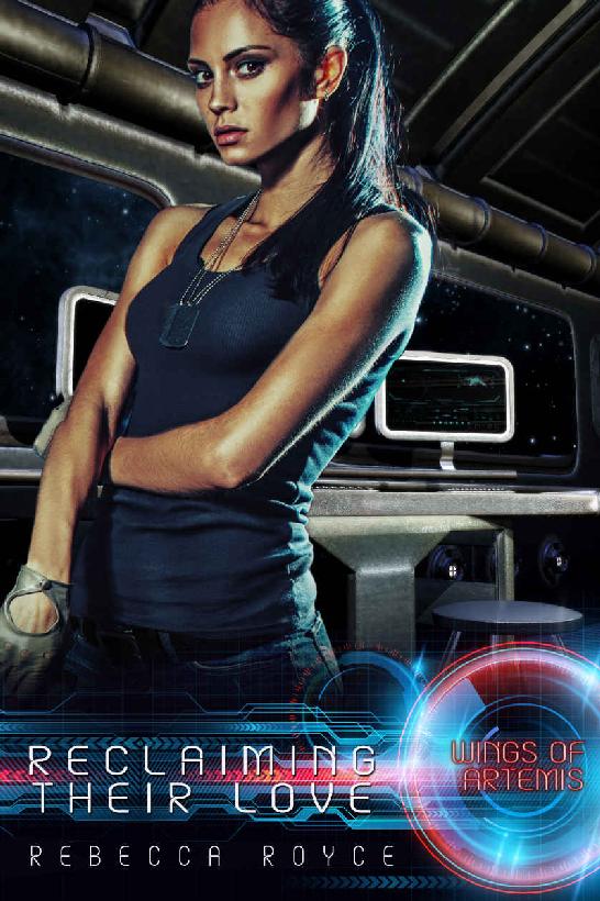 Reclaiming Their Love: A Reverse Harem Science Fiction Romance (Wings of Artemis Book 4)