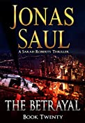 The Betrayal (A Sarah Roberts Thriller Book 20)