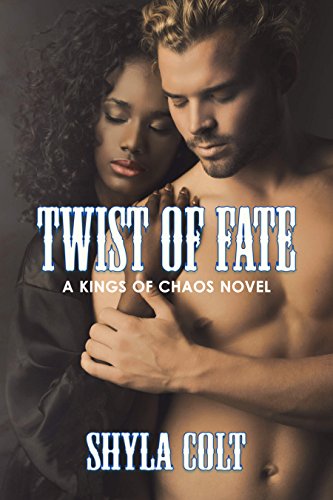 Twist Of Fate (Kings of Chaos M.C. Book 6)