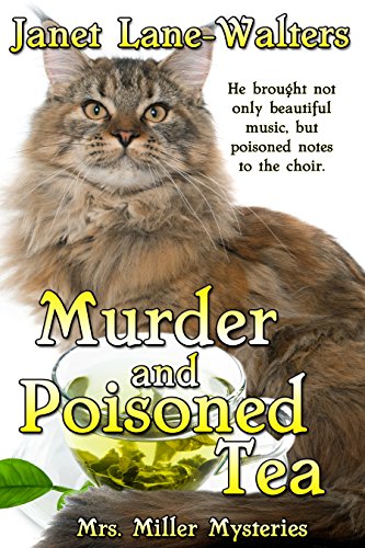 Murder and Poisoned Tea (Mrs. Miller Mysteries Book 2)