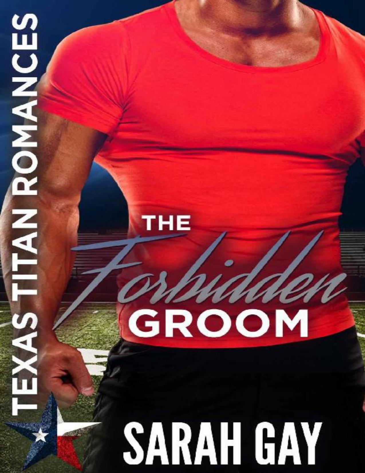 The Forbidden Groom: Texas Titan Romances (Texas Titan Football Collection)