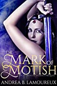 The Mark of Motish: An Elemental Diaries Side Story (The Elemental Diaries)