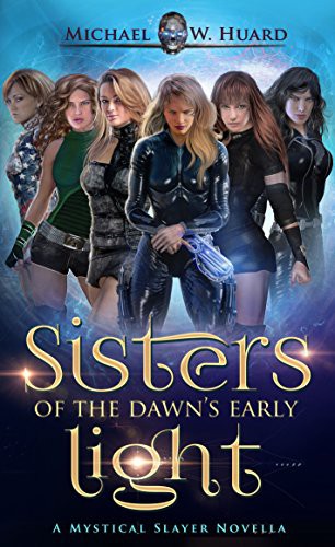 Sisters of the Dawn's Early Light