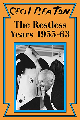 The Restless Years: 1955-63 (Cecil Beaton's Diaries Book 5)