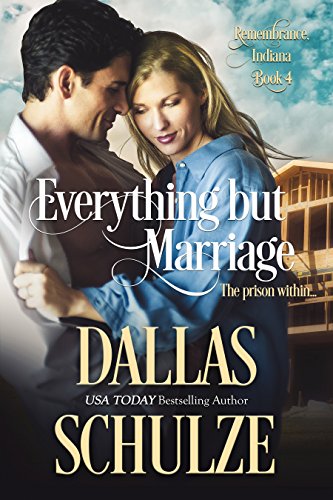 Everything But Marriage (Remembrance, Indiana Book 4)
