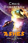 Ashes (Galaxy On Fire Book 6)