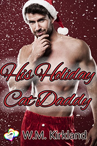 His Holiday Cat Daddy (2 Hearts Rescue Book 8)