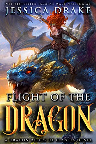 Flight of the Dragon: a Dragon Fantasy Adventure (Dragon Riders of Elantia Book 2)