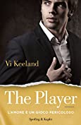 The player (versione italiana): L'amore &egrave; un gioco pericoloso (KeelandMania Vol. 2) (Italian Edition)