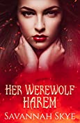 Her Werewolf Harem: A Steamy Reverse Harem Paranormal Romance