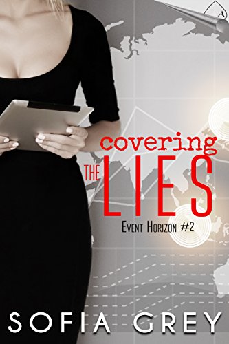 Covering the Lies (Event Horizon Book 2)