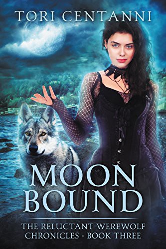 Moon Bound (The Reluctant Werewolf Chronicles Book 3)