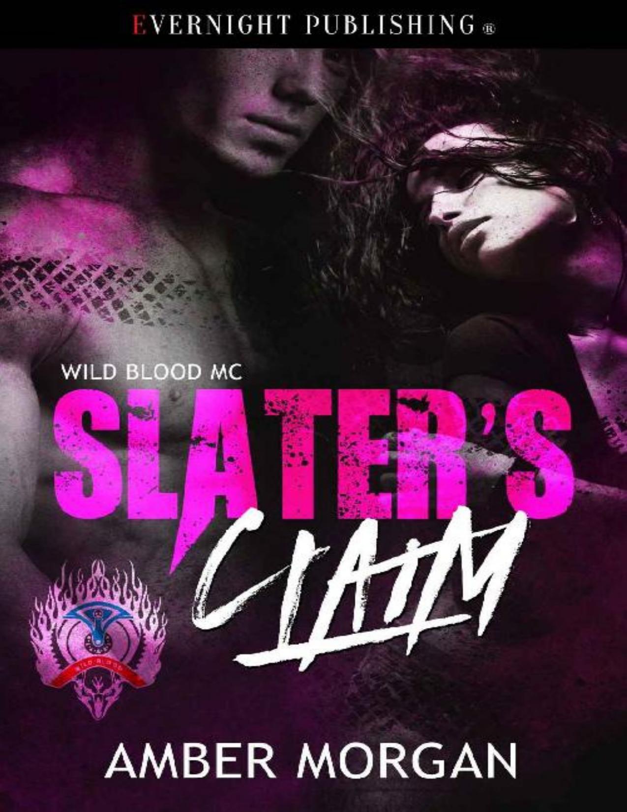 Slater's Claim (Wild Blood MC Book 3)