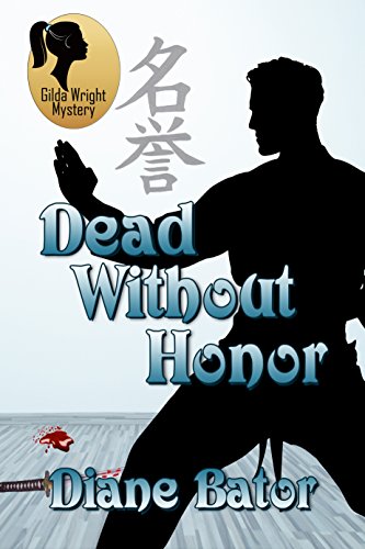 Dead Without Honor (Gilda Wright Mystery Book 1)