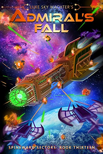 Admiral's Fall (A Spineward Sectors Novel Book 13)