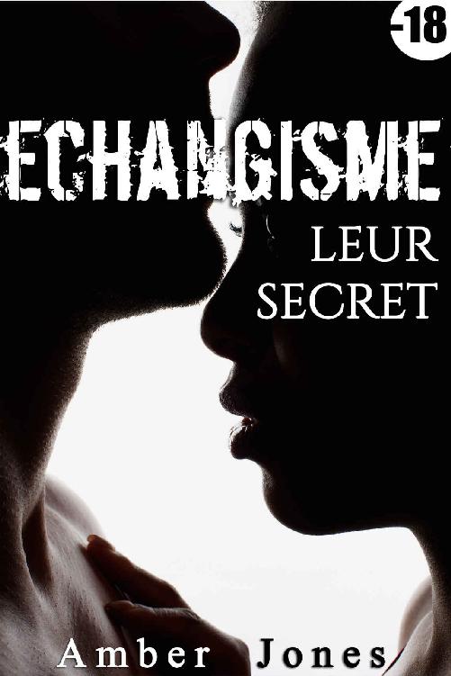 Echangisme, leur secret