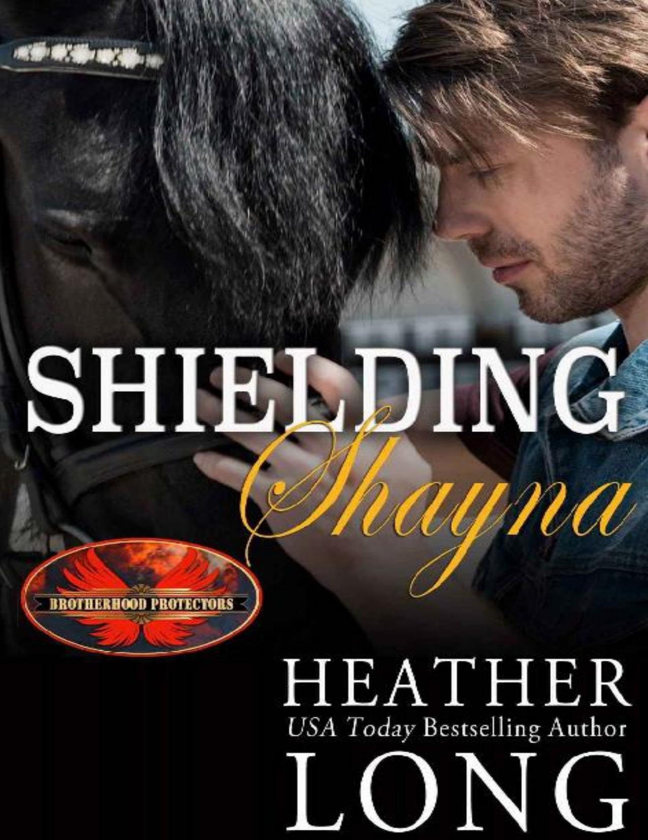 Shielding Shayna: Brotherhood Protectors World (Special Forces & Brotherhood Protectors Series Book 6)