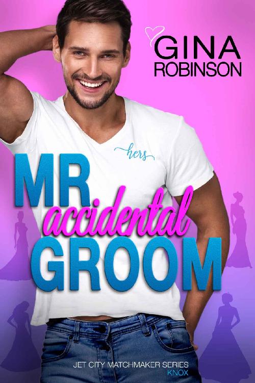 Mr. Accidental Groom (Jet City Matchmaker #4)