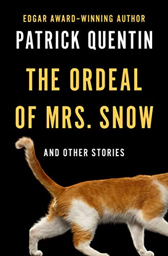 The Ordeal of Mrs. Snow: And Other Stories