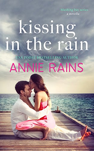 Kissing in the Rain (Blushing Bay Book 4)