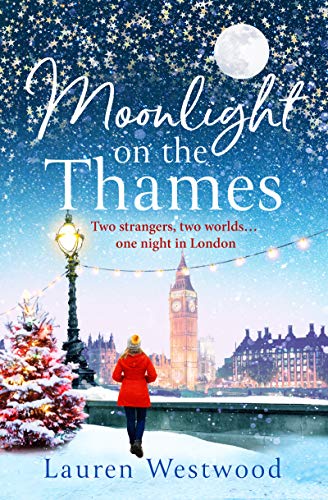 Moonlight on the Thames: a heartwarming and emotional Christmas love story to curl up with