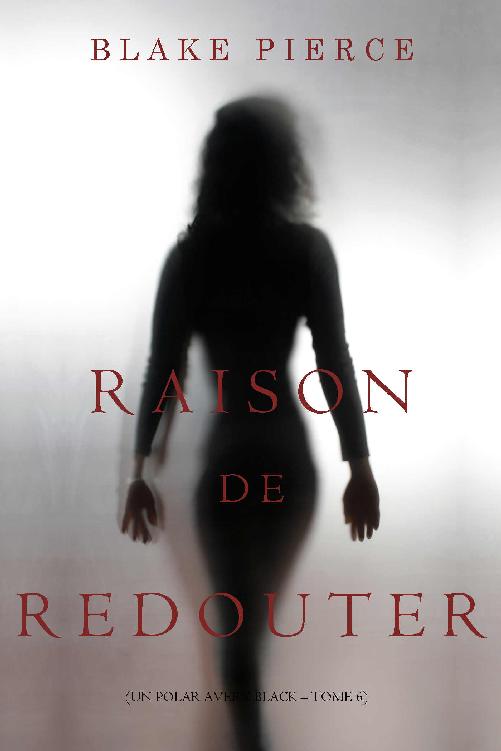 Raison de Redouter (Un Polar Avery Black – Tome 6) (French Edition)