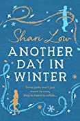 Another Day in Winter: An emotional, heart-warming read to curl up with in 2019! (A Winter Day Book Book 2)