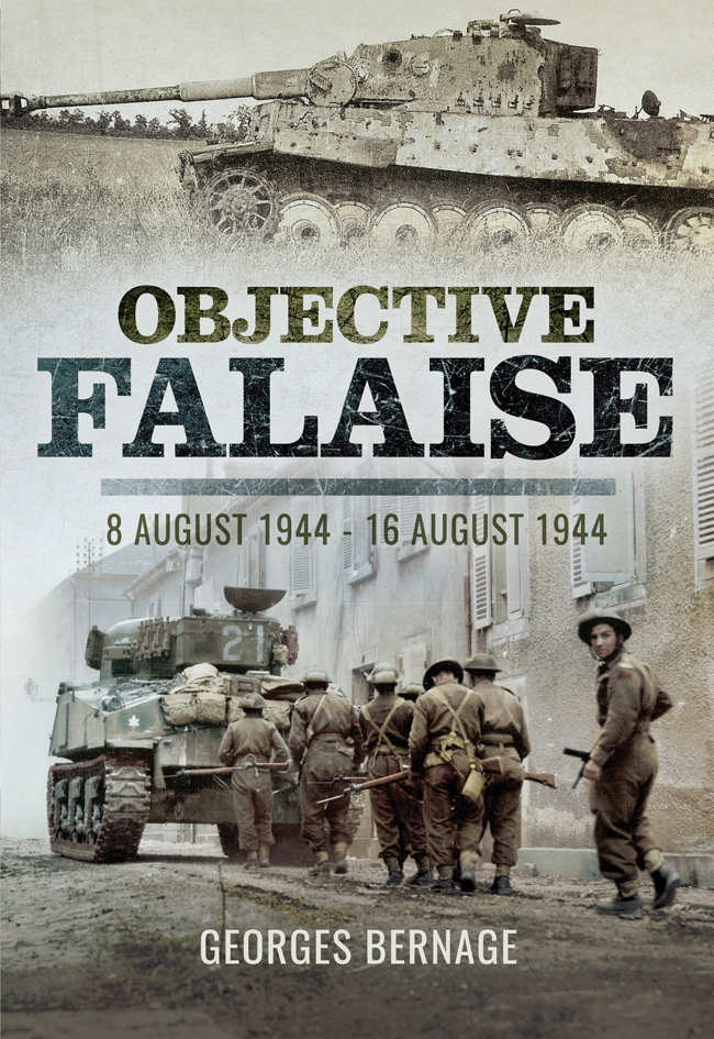 Objective Falaise: 8 August 1944 – 16 August 1944