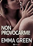 Non provocarmi! (Versione integrale) (Italian Edition)