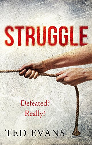 Struggle: An inspirational true story