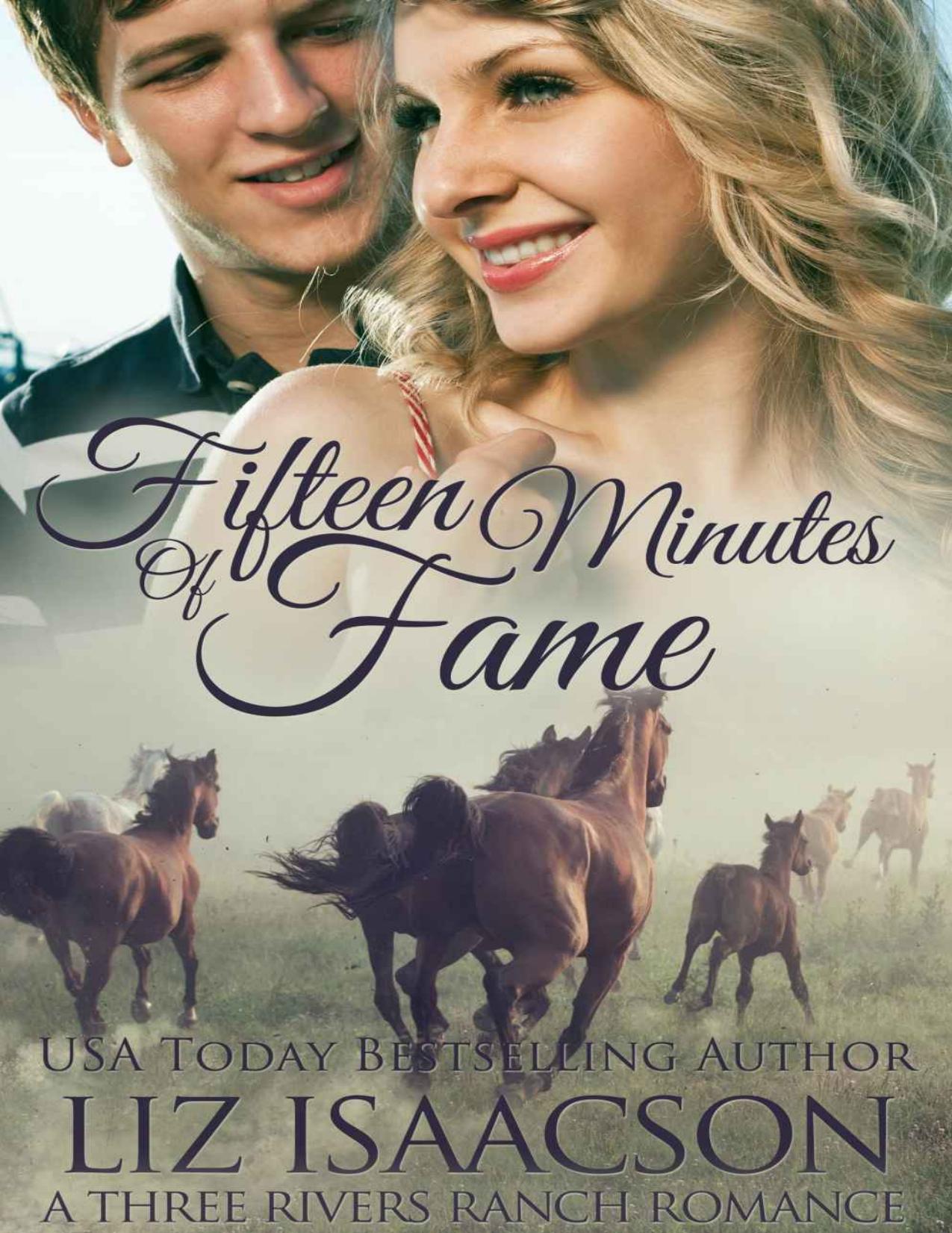 Fifteen Minutes of Fame (Three Rivers Ranch Romance Book 12)